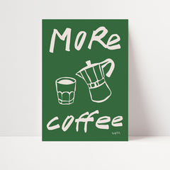 More Coffee Print