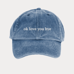 Ok Love You Bye - Olivia Dean Inspired Cap