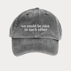 We Could Be Nice To Each Other - Olivia Dean Inspired Cap