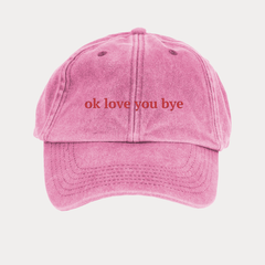 Ok Love You Bye - Olivia Dean Inspired Cap