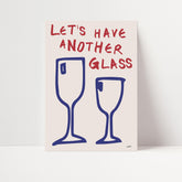 Another Glass Of Wine Poster