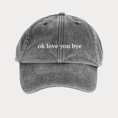 Ok Love You Bye - Olivia Dean Inspired Cap