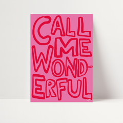 Call Me Wonderful Print