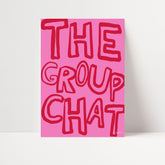 The Group Chat Print