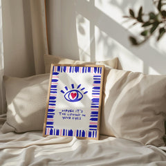 Loving In Your Eyes Print