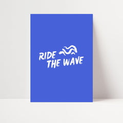 Ride The Wave Print