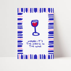 Magic In The Wine Print