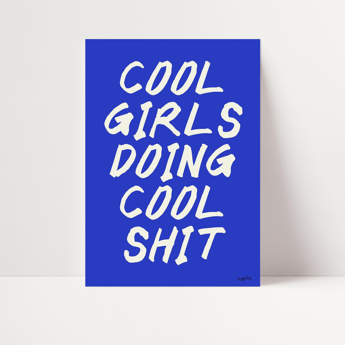 Cool Girls Doing Cool Shit Print